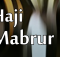 Tanda tanda Haji Mabrur